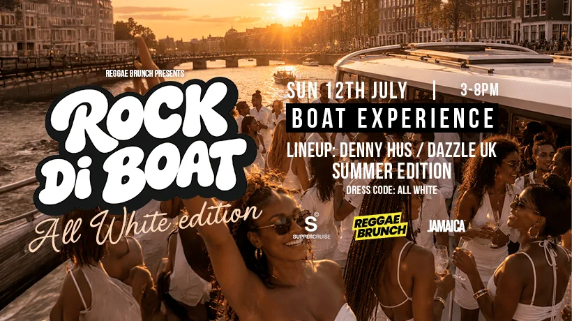 Reggae Brunch presents - ROCK DI BOAT AMSTERDAM - Sun 12th July