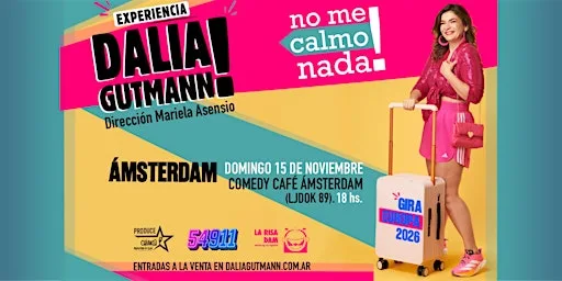 Experiencia Dalia Gutmann: NO ME CALMO NADA