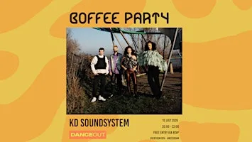 10 JULY - DANCE OUT x KD Soundsystem | Coffee Party