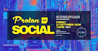 Proton Social - Amsterdam (ADE)