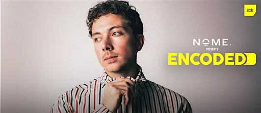 NOME. presents Encoded