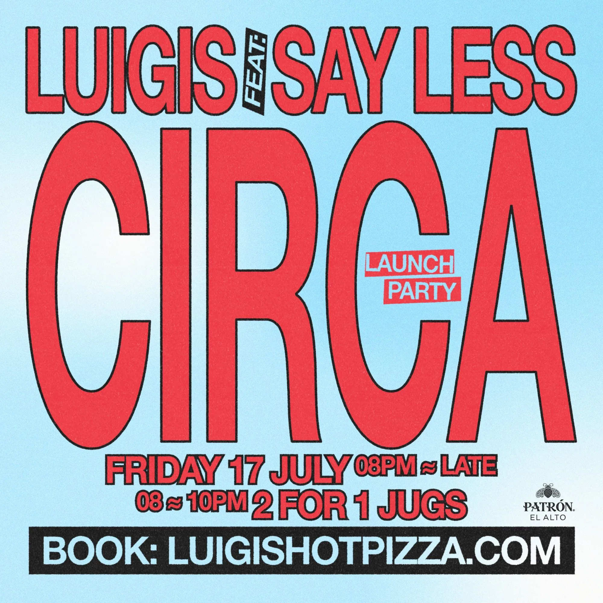 CIRCA FRIDAYS AT LUIGIS