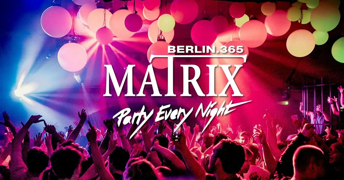 Matrix Club Berlin "Friday" 10.07.2026