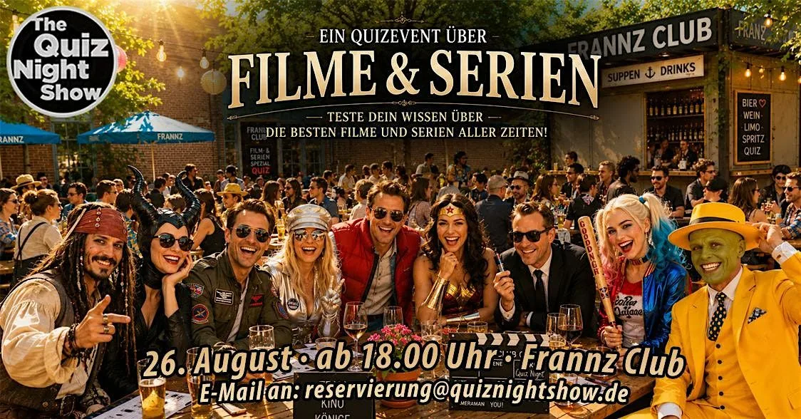 Quiz Night #583 - Film- und Serienspezial (Open-Air im Frannz Club)