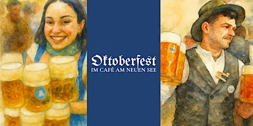 Oktoberfest 2026 im Café am neuen See - Samstag 3. Oktober