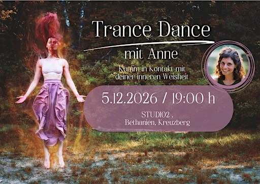 5.12. Trance Dance *mit Anne in Berlin
