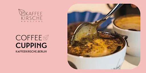 KAFFEEKIRSCHE - Coffee Cupping in English