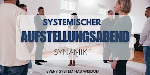 Systemische  Aufstellung SYNAMIK™ | mit Marcel Hübenthal