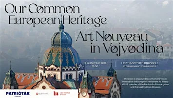 Our Common European Heritage – Art Nouveau in Vojvodina