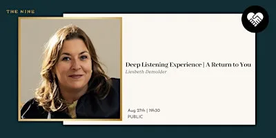 Deep Listening Experience | A Return to You