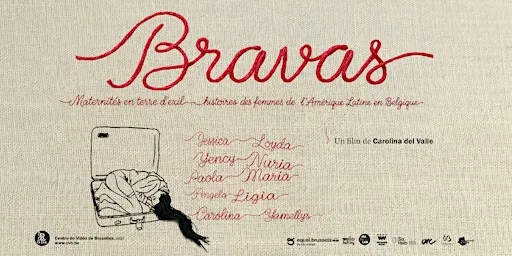 Documentaire BRAVAS, maternités en exil des femmes de l'Amerique Latine