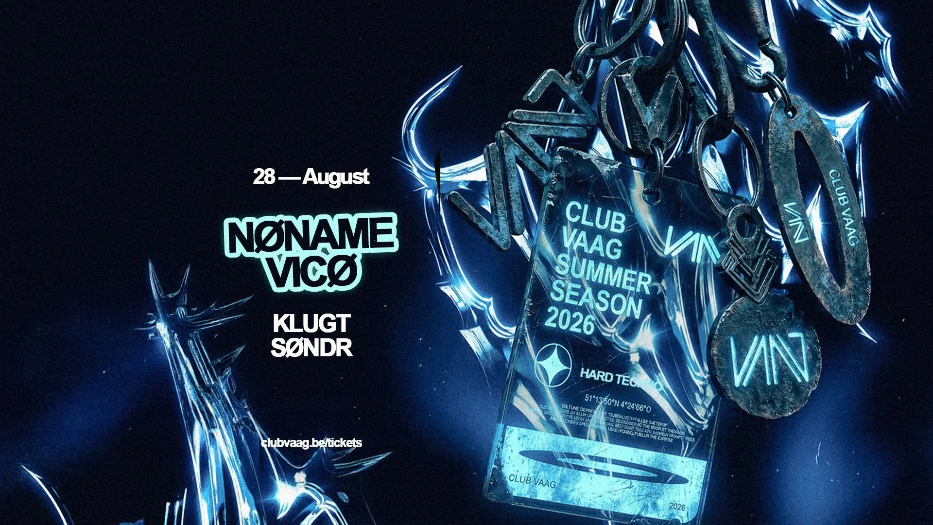 Club Vaag invites NØNAME & VICØ