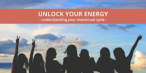 Unlock your energy : understanding your menstrual cycle