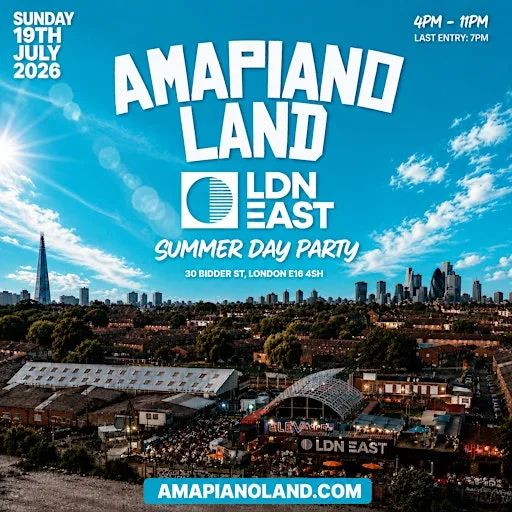 AMAPIANOLAND - London's Biggest AMAPIANO & AFROBEATS Summer Day Party