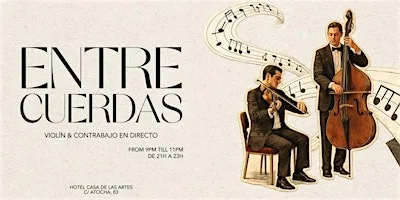 Entre Cuerdas | Violín & Contrabajo en directo