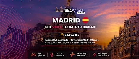 SEO Vibes Madrid 2026 | Conferencia SEO #CerveSEO
