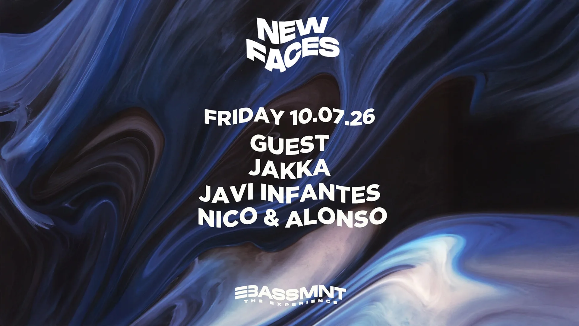 The Bassement Club presents NEW FACES 014