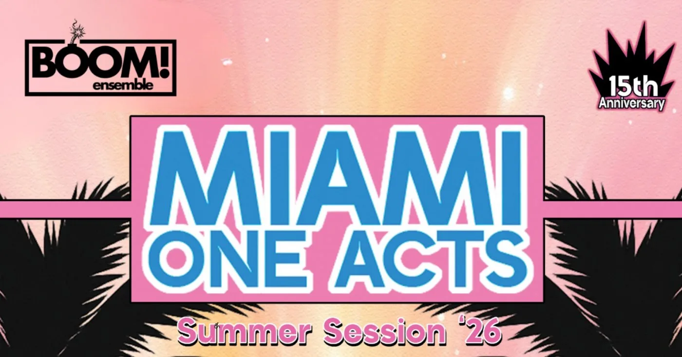 The Miami One Acts by Boom Ensemble