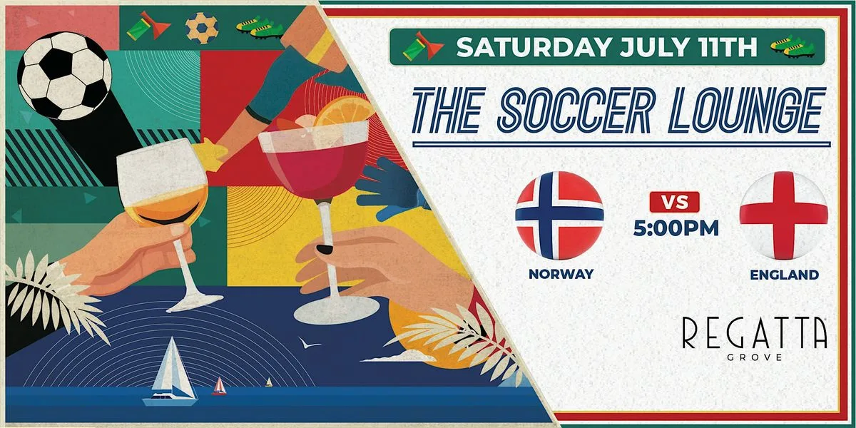 The Soccer Lounge: Norway vs. England  at Regatta Grove