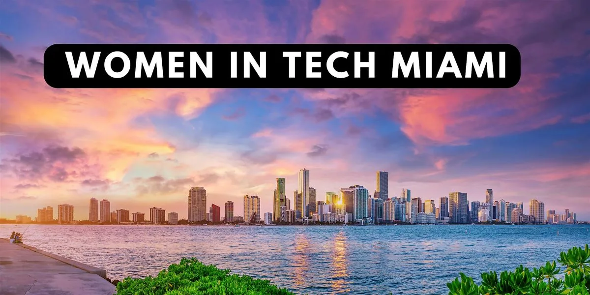 Women in Tech Miami 2026