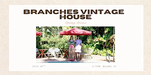 Branches Vintage House Preview Launch