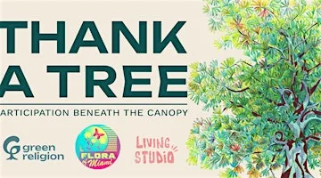 THANK A TREE: Participation Beneath the Canopy