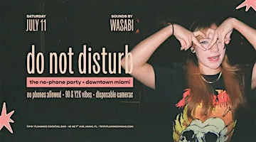 Do Not Disturb - No Phone Party (90s & Y2K Throwbacks)