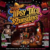 Tipsy Taco Tuesdays – Game Night Edition at Amor Miami