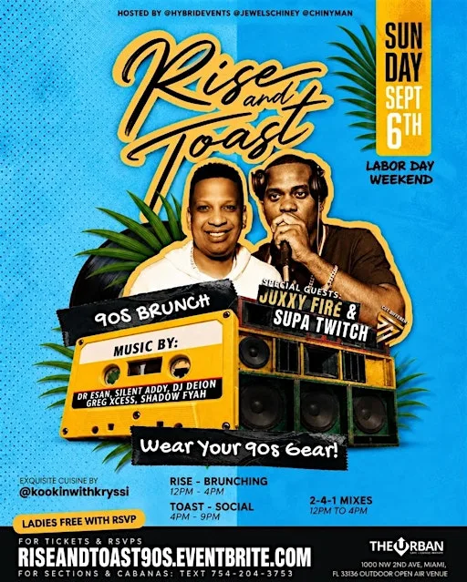 RISE AND TOAST 90s BRUNCH! LABOR DAY WEEKEND
