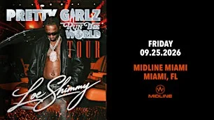Loe Shimmy – Pretty Girls Run The World Tour @ MIDLINE MIAMI