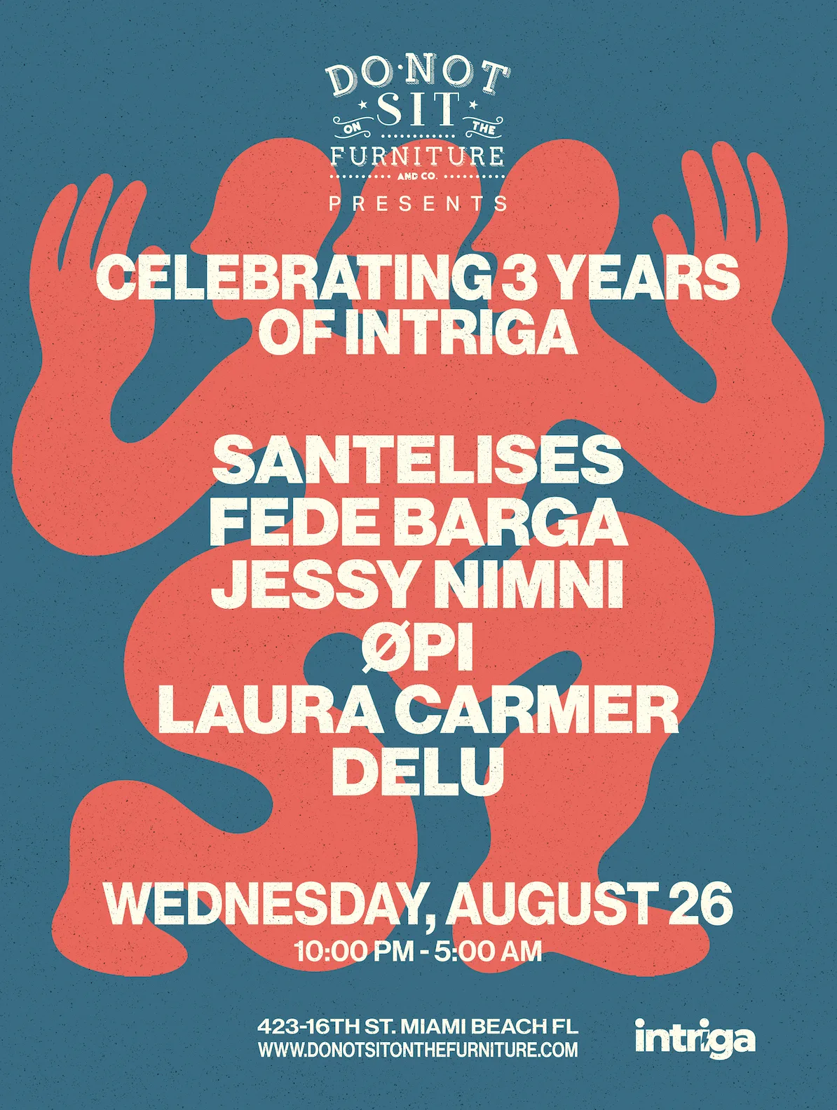 INTRIGA at DO NOT SIT: 3 YEAR ANNIVERSARY