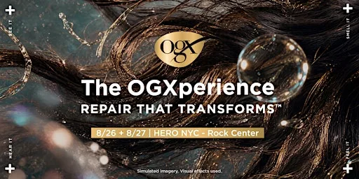 The OGXperience: See. Smell. Hear. Touch. Repair.
