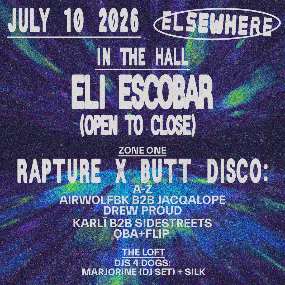 Eli Escobar (Open To Close), Rapture x Butt Disco, DJs 4 DOGS